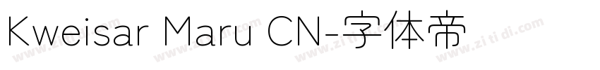 Kweisar Maru CN字体转换